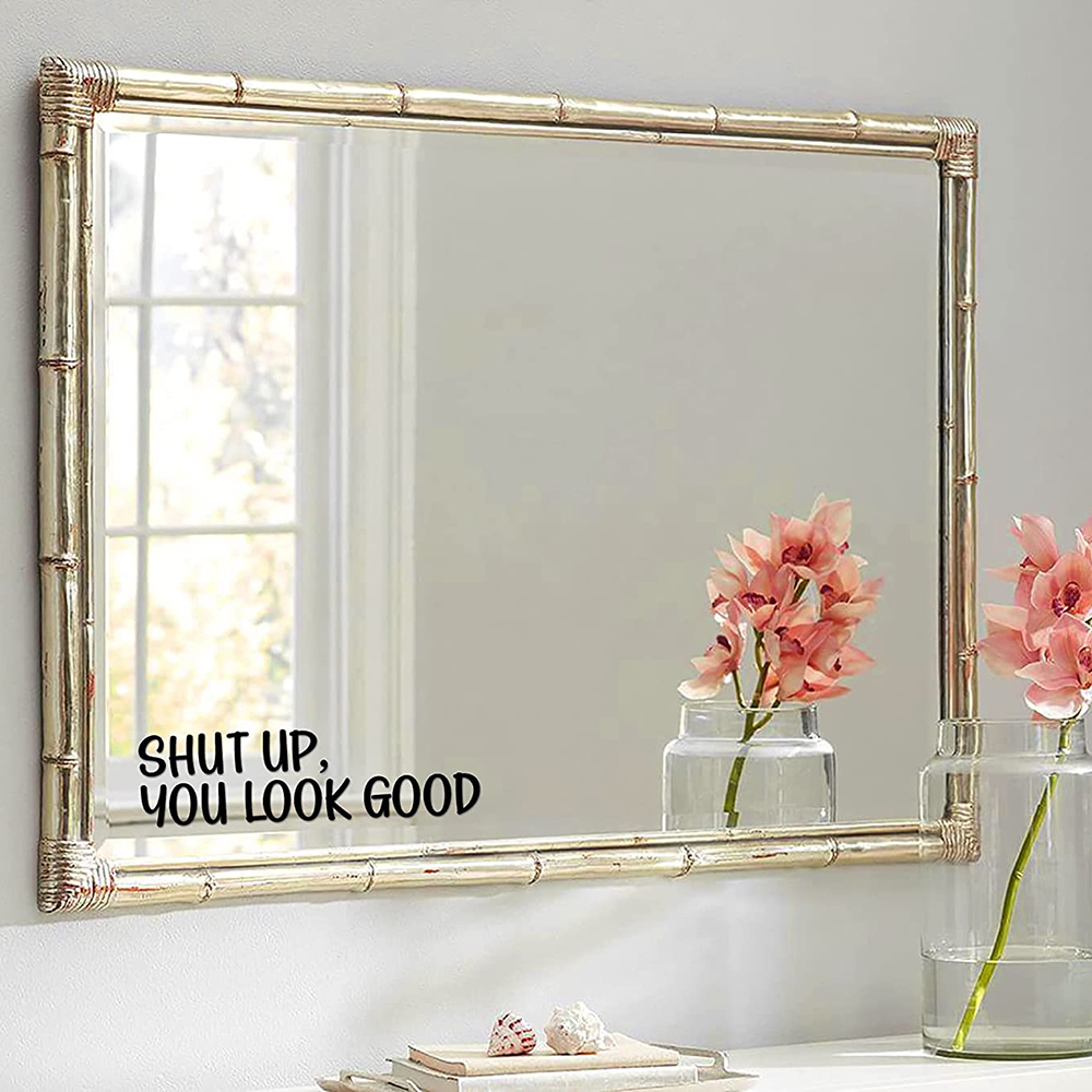 Home Goods Bathroom Mirrors - You Look Good Quote Mirror Decal