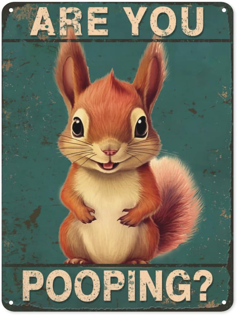 Home Bathroom Sign - Are You Pooping squirrel Bathroom Funny