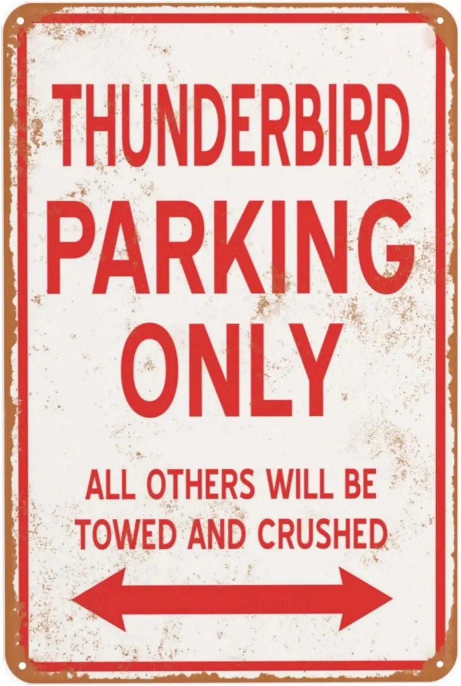 Home Bathroom Sign - Vintage Metal Sign Thunderbird Parking Only